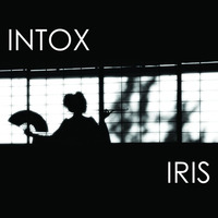 IRIS Ep / INTOX [Roxxx Records] - Available