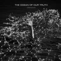 WBM004D [ T U N N E L ] The Ocean of Our Truth (Dez Remix) by Dez