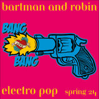 BangBang Electro Pop by Bart