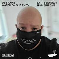 Brainz - 13 Jan 2024 by Sub FM