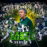 Last Chance U (s05 - The Soundtrack) features Kontac, Dap Daniel, Lucci Dream &amp; Julian Bennett by BlackMutu