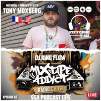 Scientific Sound 1315 is Mixtape Addict 60 by DJ King Flow with Tony Moxberg. by Scientific Sound Asia Radio