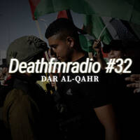 DFM 32 - Dar Al-Qahr by Deathfmradio.