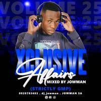Xclusive Affairs Vol 25(Strictly GMP) by Jowman