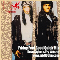 Friday Feel Good Quick Mix ~ Milli Vanilli Old School Hip Hop & R&B Party Mix by Dave Stylus and #FryWeezie