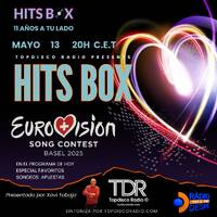 467 Programa Hits Box Especial Eurovision 2025 by Topdisco Radio