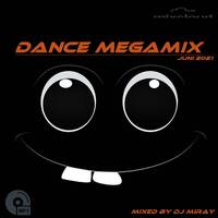 Dance Megamix Juni 2021 mixed by Dj Miray by Peter Ondrasek
