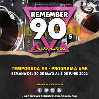 #96 Remember 90s Radio Show by Floid Maicas by Remember 90s Radio Show by Floid Maicas