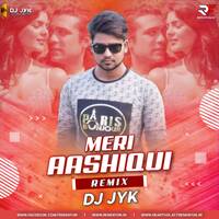 Meri Aashiqui (Remix) DJ JYK by RF Records