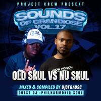 Sounds Of Grandiose Vol17 [Old Skul Episode] by Khaya Strauss Ntabeni
