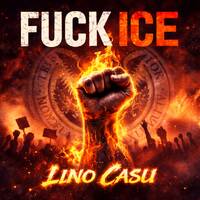 Lino Casu - FUCK ICE by Lino Casu