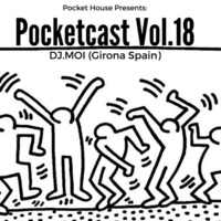 Pocketcast Vol.18 DJ MOI by Pocket House