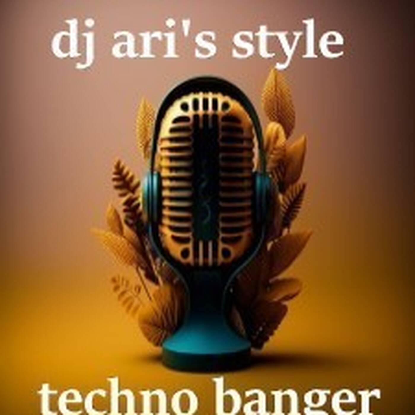 DJ ARI'S STYLE#TECHNO BANGER#AUTUMN#EP 02 2025 episode artwork