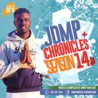 JDMP Chronicles Season 014.Mixed By Sinny Man'Que by Sinny Man Que
