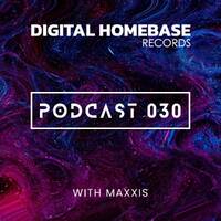DHR Podcast 030 - Mixed by Patryk (Maxxis) by Digital Homebase Records