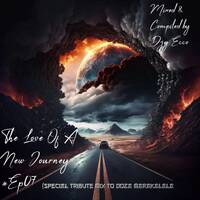 The Love Of A New Journey EP#07[Special Tribute Mix To DOZA MARAKALALA] by Djy Ecco