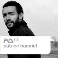 Patrice Baumel - RA115 (2011-08-08) by Everybody Wants To Be The DJ