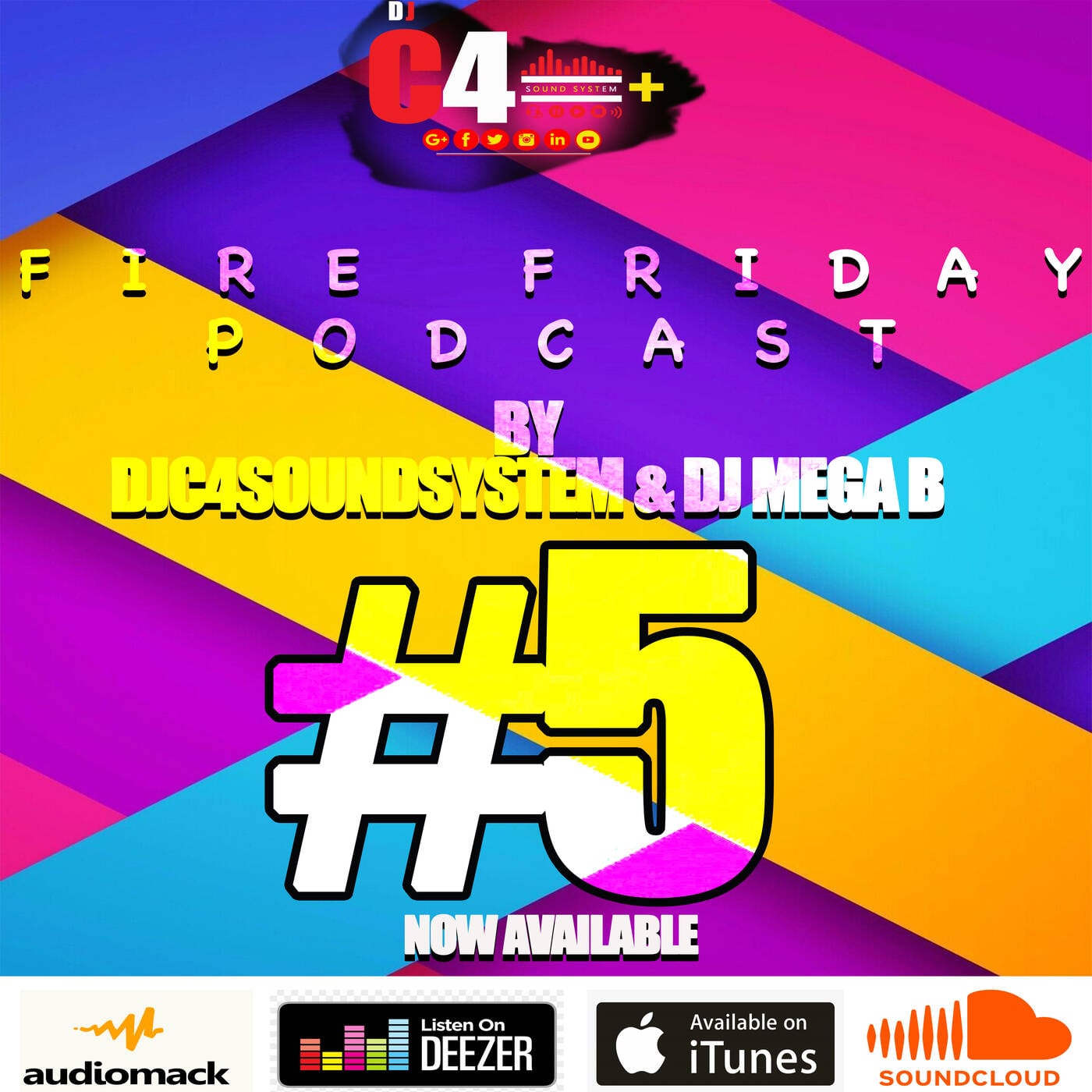 FIRE FRIDAY PODCAST -  BY  DJ C4SOUNDSYSTEM & DJ MEGA B #5. episode artwork