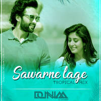 Sawarne Lage (Tropical Mix) - DJ Donnaa by djdonna