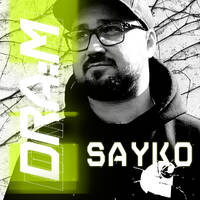 Sayko @ Dra:m 2 by SOUND44