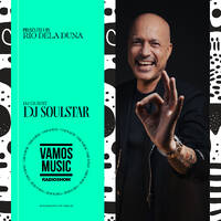 Vamos Radio Show By Rio Dela Duna #613 Guest Mix By Dj Soulstar by Rio Dela Duna