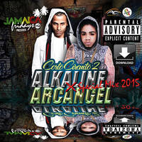 Arcangel X Alkaline Special By La Secta Crew Ft. DjRaymond 2015 by DJRaymond 🇵🇦