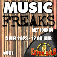 MusicFreaks #67 - 3 Mei 2023 - met Johnno - Radio Extra Gold by Retro Flashback