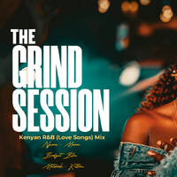 GRIND SESSION #4 | Kenyan R&amp;B Love Mix | Smooth Love Songs &amp; Late Night Vibes by Ricky The Dj
