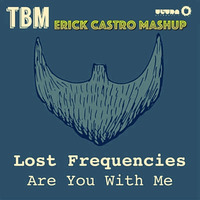 Are You With Me (Erick Castro Mashup) by Erick Castro!