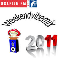 Weekendvibe Jaarmix 2011 Dolfijn FM by André van den Dikkenberg