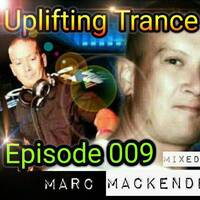 Marc Mackender - Uplifting Trance 009 by marc mackender