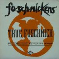Fu-Schnickens - True Fuschnick(phase5 Ragga Version) by PHASE5   FASE DE CINCO