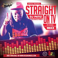 Straight-on-TV-Mix - Deejay Patiz by Rastyle Republik