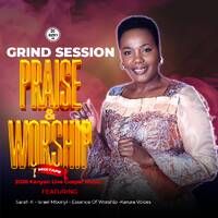 GRIND SESSION #6 GACUMBIRI | Praise &amp; Worship Experience (Sarah K, Israel Mbonyi, Karura Voices) by Ricky The Dj