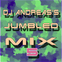 Jumbled Mix 5 by DJ Andreas