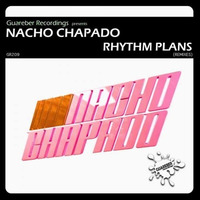Nacho Chapado - Rhythm Plans (Ennzo Dias Remix)  SC by Ennzo Dias
