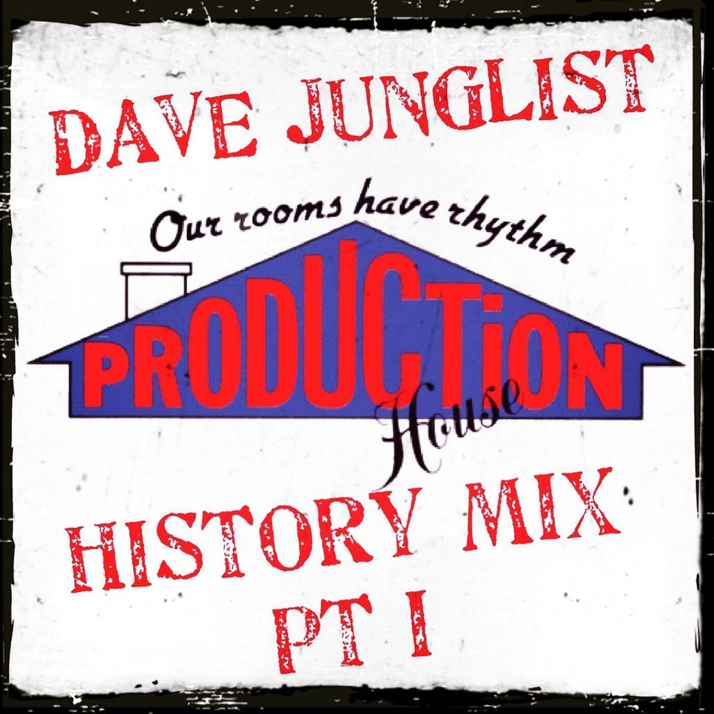 Production House Records History Mix Pt I episode artwork