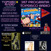 287 Programa Topdisco Radio - Music Play Supermix by Discoteca Records - Funkytown - 90Mania 15.05.2019 by Topdisco Radio