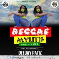 DJ PATIZ - REGGAE MYLITIS VOL 2 by deejaypatiz
