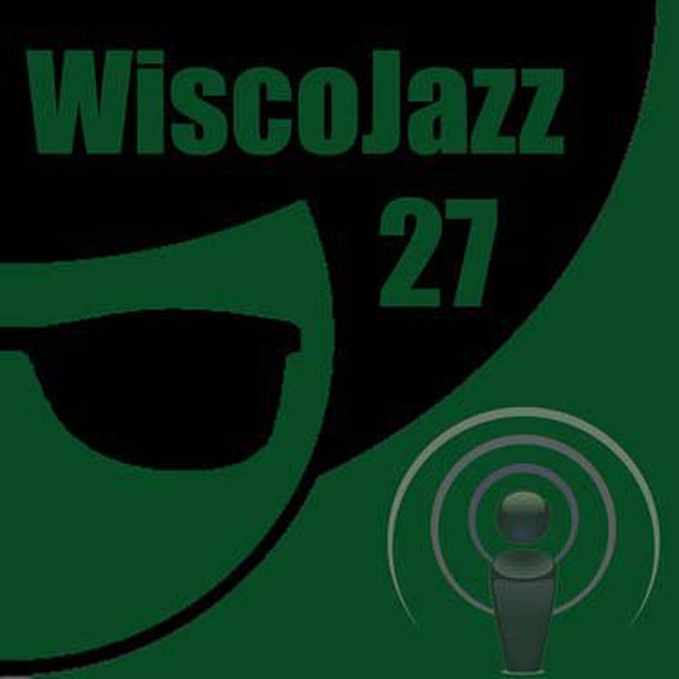 WiscoJazz-Cast - Episode 027 episode artwork