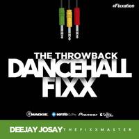 The Dancehall Fixx by Deejay Josay [TheFixxMaster]