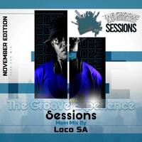 The Groove Experience Sessionts 058 (Mixed By. LocoSA ) ] by TheGrooveExperienceSessions