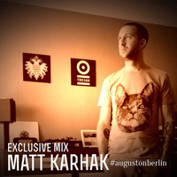 Exclusive Mix by Matt Karhak - August on Berlin DeepHouse by Haimm Heer