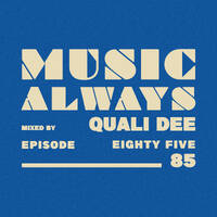 E85 Music Always x Quali Dee by Music Always