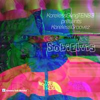 KarelessGvngTEN83 presents KarelessGroovez Vol 11 by SobiElvis