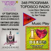348 Programa Topdisco Radio Music Play I Love Disco Diamonds Vol 39 in session - Funkytown - 90mania - 24.02.21 by Topdisco Radio
