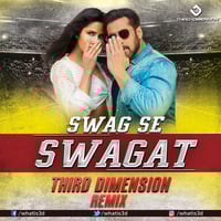 Swag Se Swagat (Third Dimension Remix) by VDJ Third Dimension