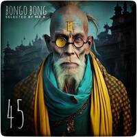 Bongo Bong vol.45 - Selected by Mr.K by Mr.K