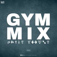 GYM MIX 002 by Blaqrose Supreme
