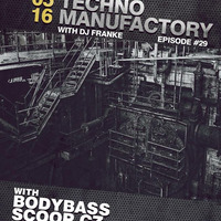 Czech Techno Manufactory 29 podcast - BodyBass by Czech Techno Manufactory